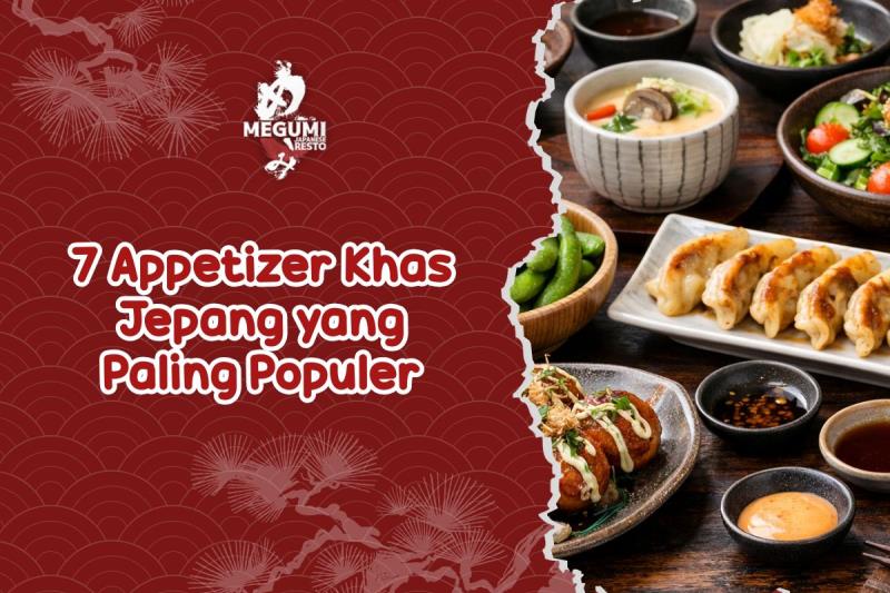 7 Appetizer Khas Jepang yang Paling Populer