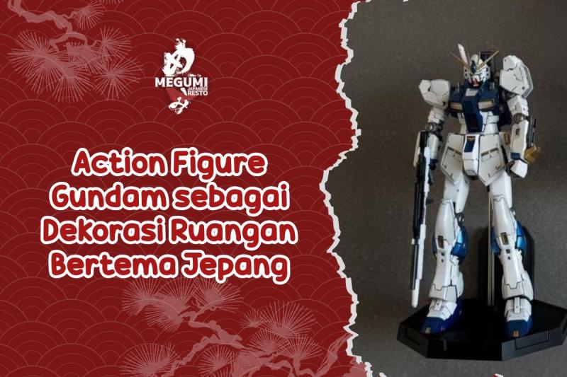 Action Figure Gundam sebagai Dekorasi Ruangan Bertema Jepang