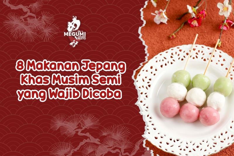 8 Makanan Jepang Khas Musim Semi yang Wajib Dicoba