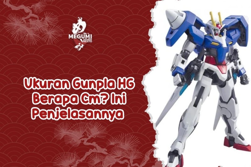 Ukuran Gunpla HG Berapa Cm Ini Penjelasannya