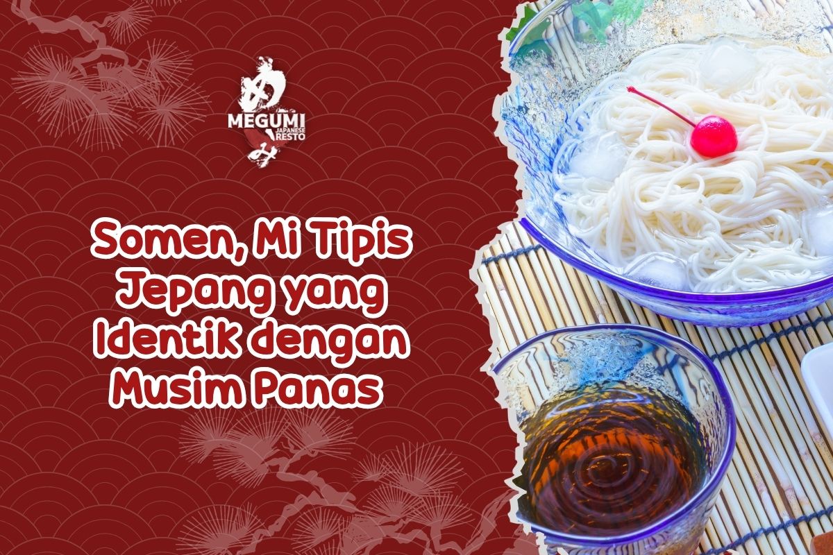Somen, Mi Tipis Jepang yang Identik dengan Musim Panas